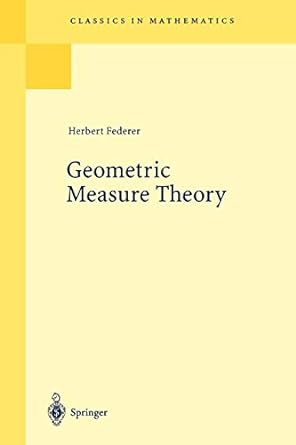 geometric measure theory 1st edition herbert federer 3540606564, 978-3540606567