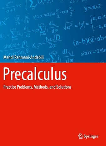 precalculus practice problems methods and solutions 1st edition mehdi rahmani andebili 3030650588,