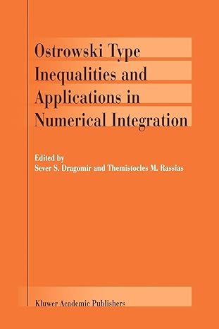 ostrowski type inequalities and applications in numerical integration 1st edition sever s dragomir