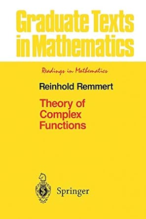 theory of complex functions 1st edition reinhold remmert ,r b burckel 1461269539, 978-1461269533