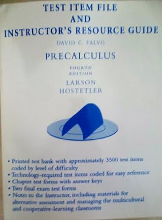 test item file and instructors resource guide to accompany precalculus 4th edition larson 0669417459,