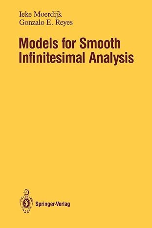 models for smooth infinitesimal analysis 1st edition ieke moerdijk ,gonzalo e reyes 1441930957, 978-1441930958