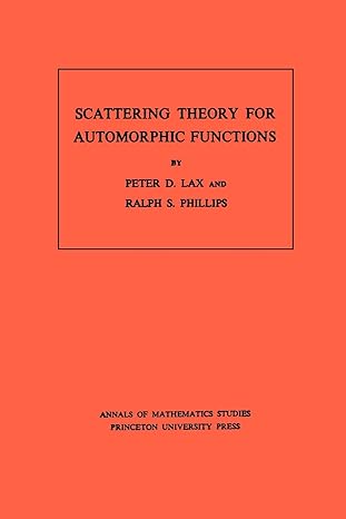 Scattering Theory For Automorphic Functions Volume 87