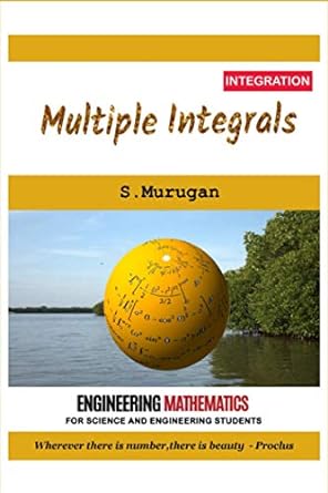 multiple integrals 1st edition murugan s 979-8717023887