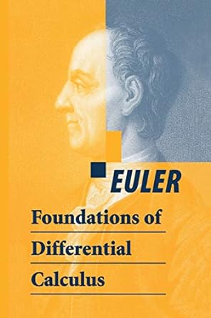 foundations of differential calculus 1st edition euler ,j d blanton 1475774265, 978-1475774269