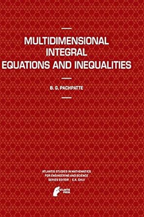 multidimensional integral equations and inequalities 1st edition b g pachpatte 9491216422, 978-9491216428