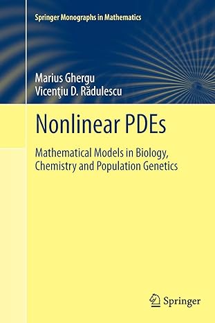 nonlinear pdes mathematical models in biology chemistry and population genetics 1st edition marius ghergu