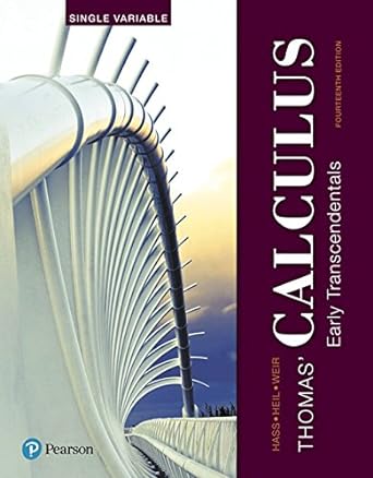 thomas calculus early transcendentals 14th edition joel r hass ,christopher d heil ,maurice d weir