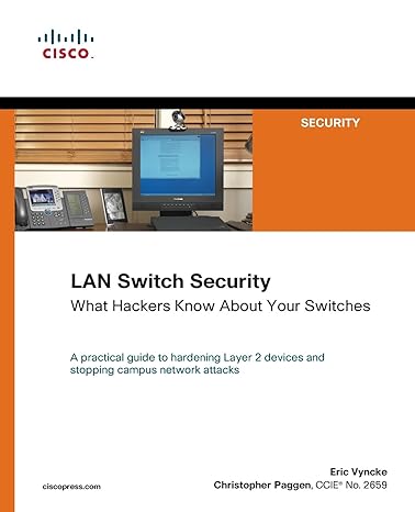 lan switch security what hackers know about your switches 1st edition eric vyncke ,christopher paggen