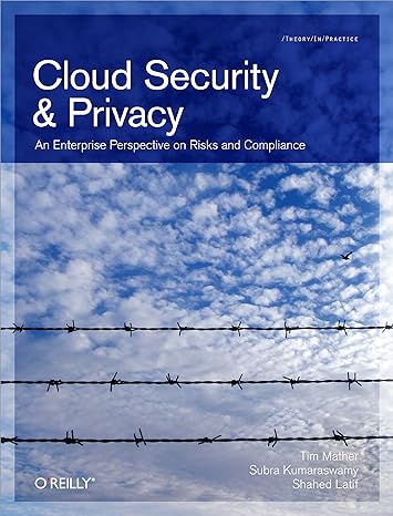 cloud security and privacy an enterprise perspective on risks and compliance 1st edition tim mather ,subra