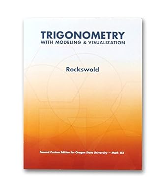 trigonometry with modeling and visualization 1st edition gary k rockswold 1269438247, 978-1269438247