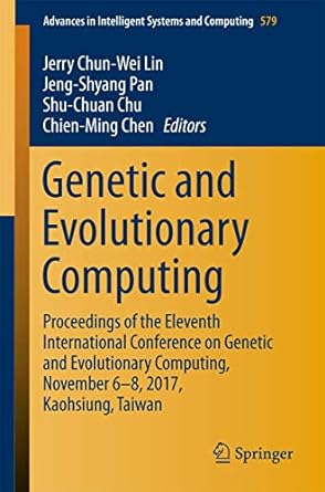 genetic and evolutionary computing proceedings of the eleventh international conference on genetic and