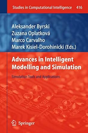 advances in intelligent modelling and simulation simulation tools and applications 2012th edition aleksander