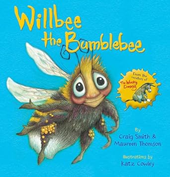 willbee the bumblebee  maureen thomson ,craig smith 1407196618, 978-1407196619