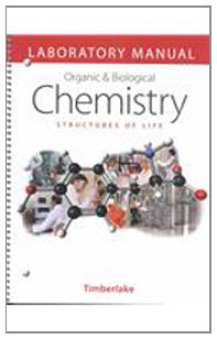 laboratory manual organic and bological chemistry lab manual edition karen c timberlake 0805329927,