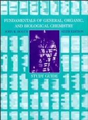 fundamentals of general organic and biological chemistry study guide 6th edition john r holum 0471242853,