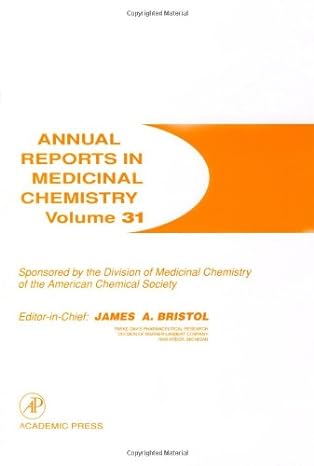annual reports in medicinal chemistry volume 31 1st edition james a bristol ,david w robertson ,annette m