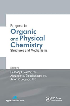 progress in organic and physical chemistry structures and mechanisms 1st edition gennady e zaikov ,alexander