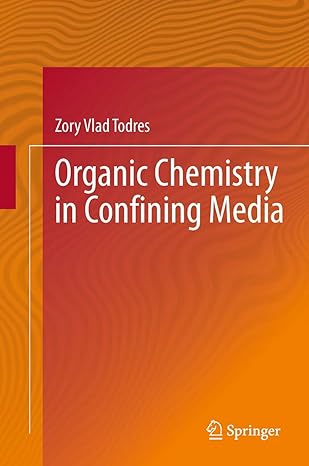 organic chemistry in confining media 1st edition zory vlad todres 3319033174, 978-3319033174