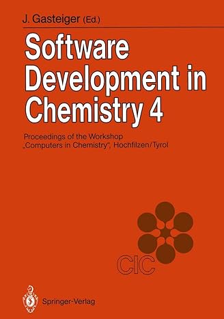 software development in chemistry 4 proceedings of the workshop computers in chemistry hochfilzen/tyrol 1st