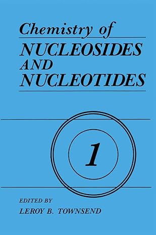 chemistry of nucleosides and nucleotides volume 1 1st edition l b townsend 1461282837, 978-1461282839