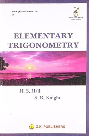 elementary trigonometry 1st edition s r knight h s hall 8183553931, 978-8183553933