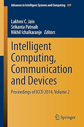 intelligent computing communication and devices proceedings of iccd 2014 volume 2 2015th edition lakhmi c