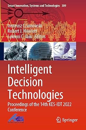 intelligent decision technologies proceedings of the 14th kes idt 2022 conference 1st edition ireneusz