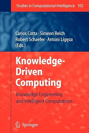knowledge driven computing knowledge engineering and intelligent computations 1st edition carlos cotta