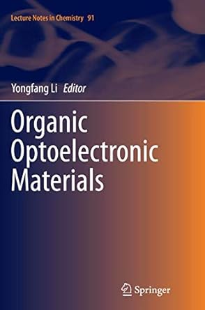 organic optoelectronic materials 1st edition yongfang li 3319344439, 978-3319344430