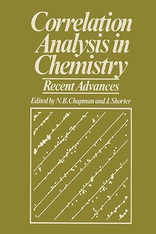 correlation analysis in chemistry recent advances 1st edition n chapman 1461588332, 978-1461588337