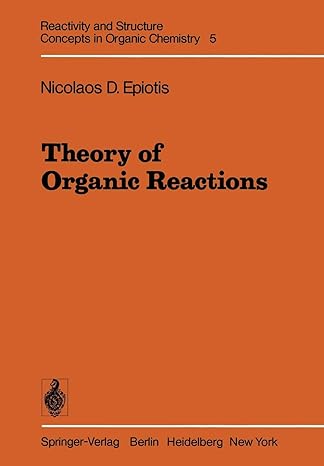 theory of organic reactions 1st edition n d epiotis 3642668291, 978-3642668296