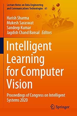 intelligent learning for computer vision proceedings of congress on intelligent systems 2020 1st edition