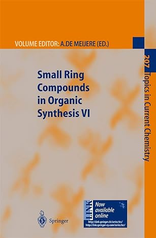 small ring compounds in organic synthesis vi 1st edition armin de meijere ,a de meijere ,l p hadjiarapoglou