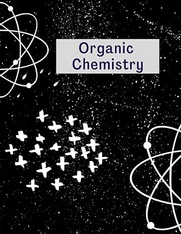 organic chemistry 1st edition felix daly 979-8403393591