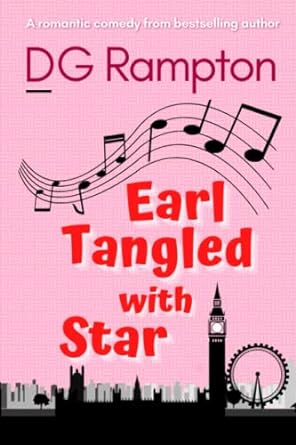 earl tangled with star a romantic comedy  dg rampton 979-8388277015