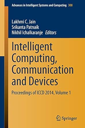 intelligent computing communication and devices proceedings of iccd 2014 volume 1 2015th edition lakhmi c