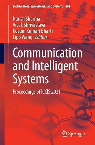 communication and intelligent systems proceedings of iccis 2021 1st edition harish sharma ,vivek shrivastava