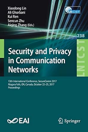 security and privacy in communication networks 13th international conference securecomm 2017 niagara falls on