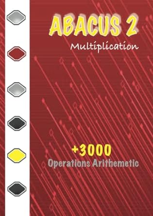 abacus 2 multiplication 3000 operations arithemetic 1st edition nadia ouamer 979-8733068435