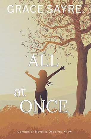 all at once  grace sayre 1955580014, 978-1955580014