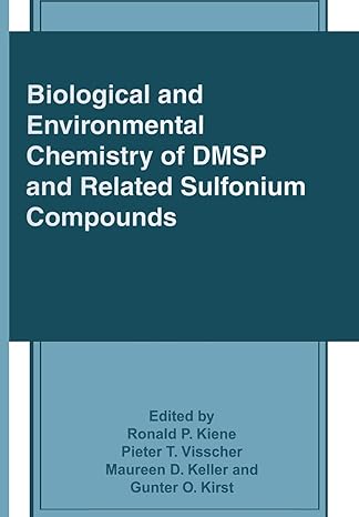 biological and environmental chemistry of dmsp and related sulfonium compounds 1st edition m d keller ,r p