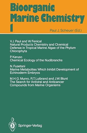 bioorganic marine chemistry i 1st edition john w blunt ,william fenical ,nobuhiro fusetani ,peter karuso
