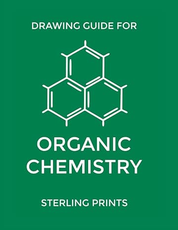 drawing guide for organic chemistry 1st edition sterling prints b0bc9f8ygf