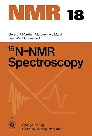 15n nmr spectroscopy 1st edition g j martin ,m l martin ,j p gouesnard 3642501745, 978-3642501746