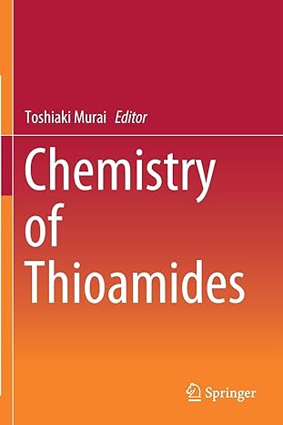 chemistry of thioamides 1st edition toshiaki murai 9811378304, 978-9811378300