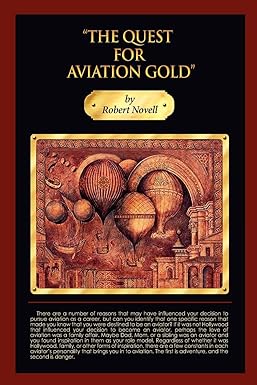 the quest for aviation gold 1st edition robert novell 061563785x, 978-0615637853