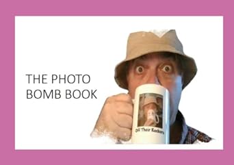 the photo bomb book  darryl curson 979-8370025778
