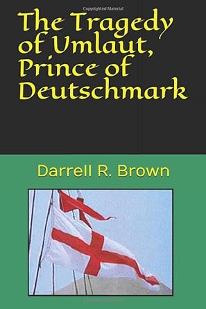 the tragedy of umlaut prince of deutschmark  darrell brown 1980331367, 978-1980331360