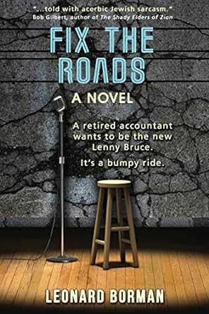 fix the roads a novel  leonard borman 1959770993, 978-1959770992